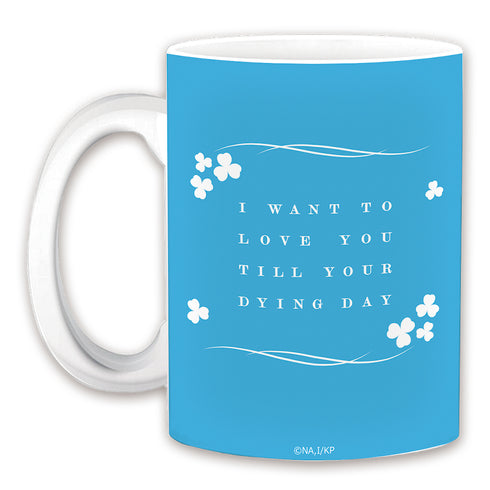 "I Want to Be in Love Until You Die" Mug—Sheena & Mimi