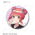 『五等分の花嫁∽』描き下ろし ボウラーガールver. トレーディンググリッター缶バッジ(単位/BOX)