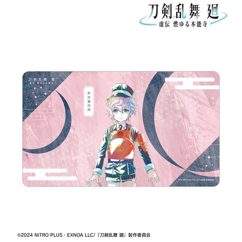 『刀剣乱舞 廻 -虚伝 燃ゆる本能寺-』刀剣乱舞 廻 -虚伝 燃ゆる本能寺- Ani-Art 第1弾 マルチデスクマット 秋田藤四郎