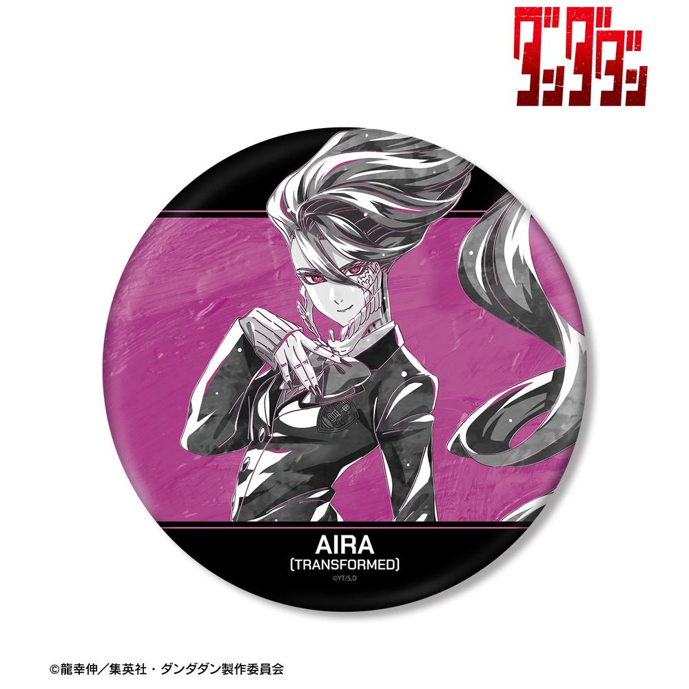 ダンダダン』アイラ(変身) Ani-Art BLACK LABEL BIG缶バッジ