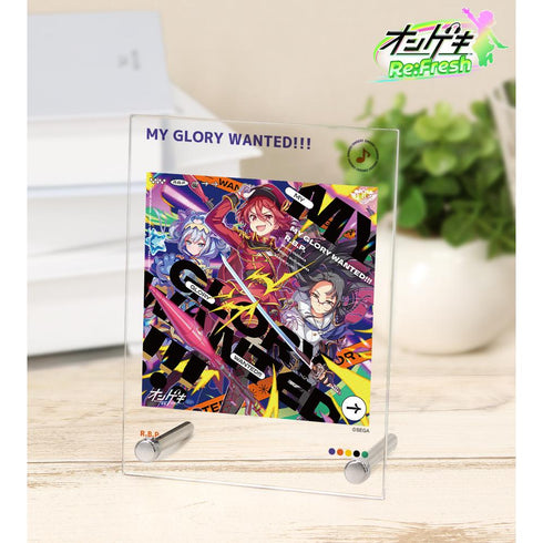 『オンゲキ Re:Fresh』MY GLORY WANTED!!! A6アクリルパネル