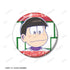 『おそ松さん』おそ松 場面写缶バッジ3個セット