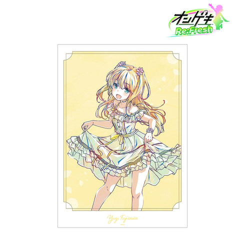 『オンゲキ Re:Fresh』藤沢 柚子 デイドリーム・フェアリーズ Ani-Art A3マット加工ポスター