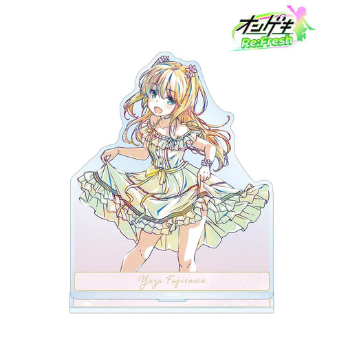 『オンゲキ Re:Fresh』藤沢 柚子 デイドリーム・フェアリーズ Ani-Art BIGアクリルスタンド