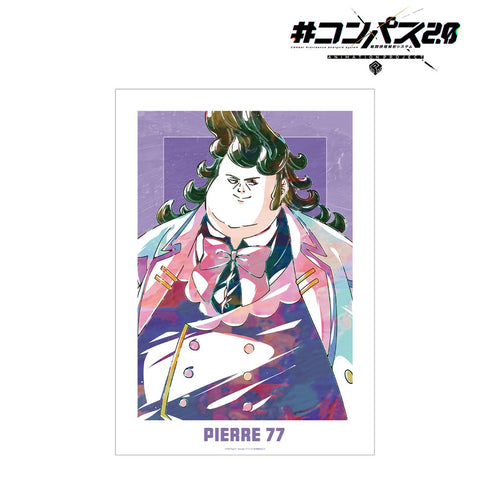 『#コンパス2.0 戦闘摂理解析システム』ピエール77世 Ani-Art A3マット加工ポスター