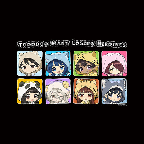 "There Are Too Many Losing Heroines!" T-shirt (Furry Ears Hoodie)