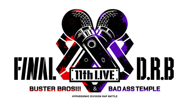 【Blu-ray】ヒプノシスマイク -Division Rap Battle- 11th LIVE ≪Final D.R.B≫ Buster Bros!!! & Bad Ass Temple