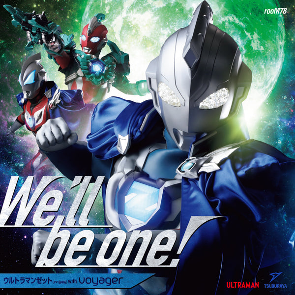 【CD】ウルトラマンゼット(CV:畠中祐) with voyager/We'll be one!