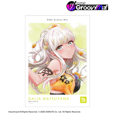 『D4DJ Groovy Mix』松山ダリア Ani-Art aqua label 第2弾 A3マット加工ポスター