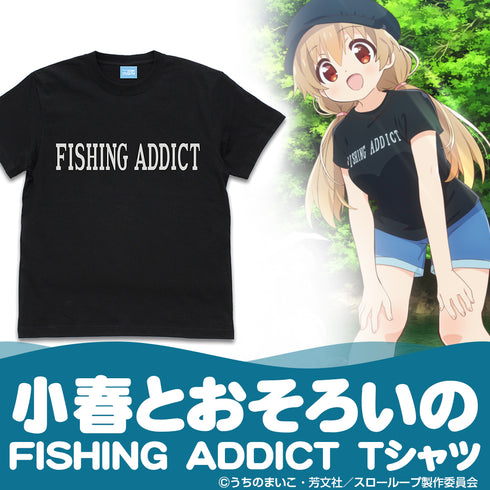 『スローループ』スローループ(TVA) 小春のFISHING ADDICT Tシャツ