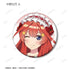 『五等分の花嫁*』描き下ろし ショートケーキイメージコーデver. トレーディング缶バッジ(単位/BOX)