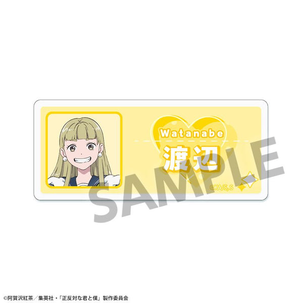 『You and Me, Complete Opposites』 Acrylic Name Badge Watanabe