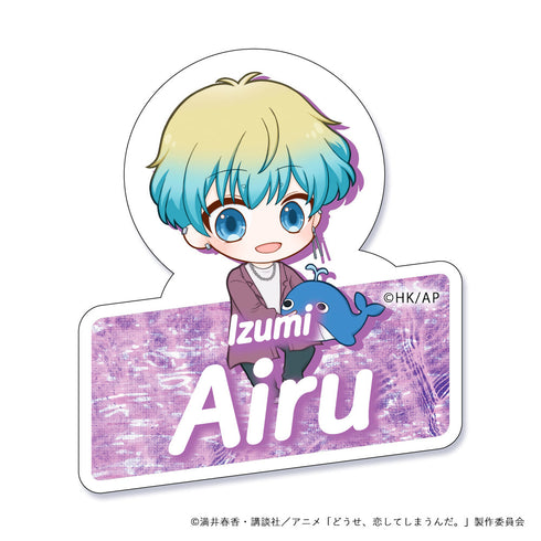 "I'll fall in love anyway." Name Badge: Ai