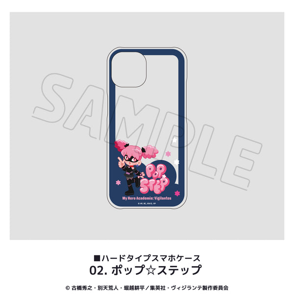 『ヴィジランテ–僕のヒーローアカデミアILLEGALS-』全機種対応ハードタイプスマホケース 02.ポップ☆ステップ