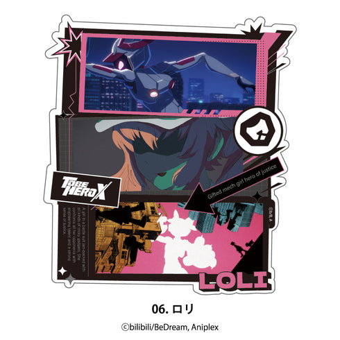 『TO BE HERO X』ステッカー 06.ロリ