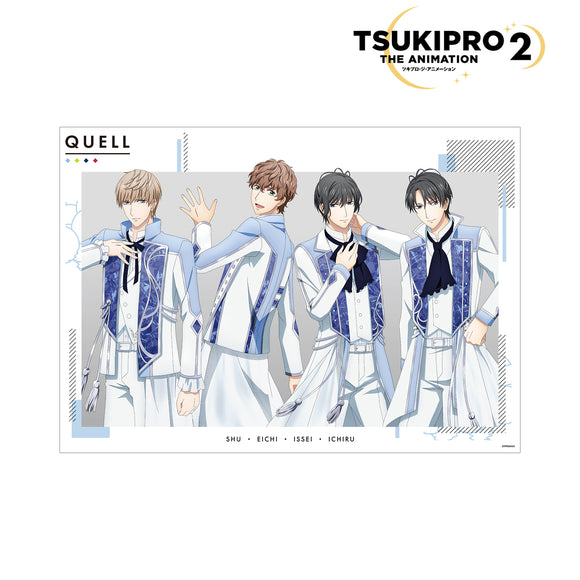 『TSUKIPRO THE ANIMATION 2』QUELL A3マット加工ポスター