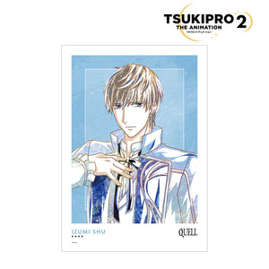 『TSUKIPRO THE ANIMATION 2』和泉柊羽 Ani-Art A3マット加工ポスター【202406再販】